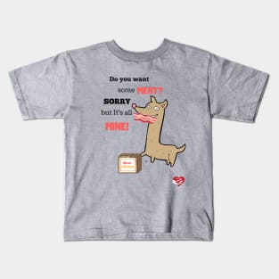 Greedy Dog Kids T-Shirt